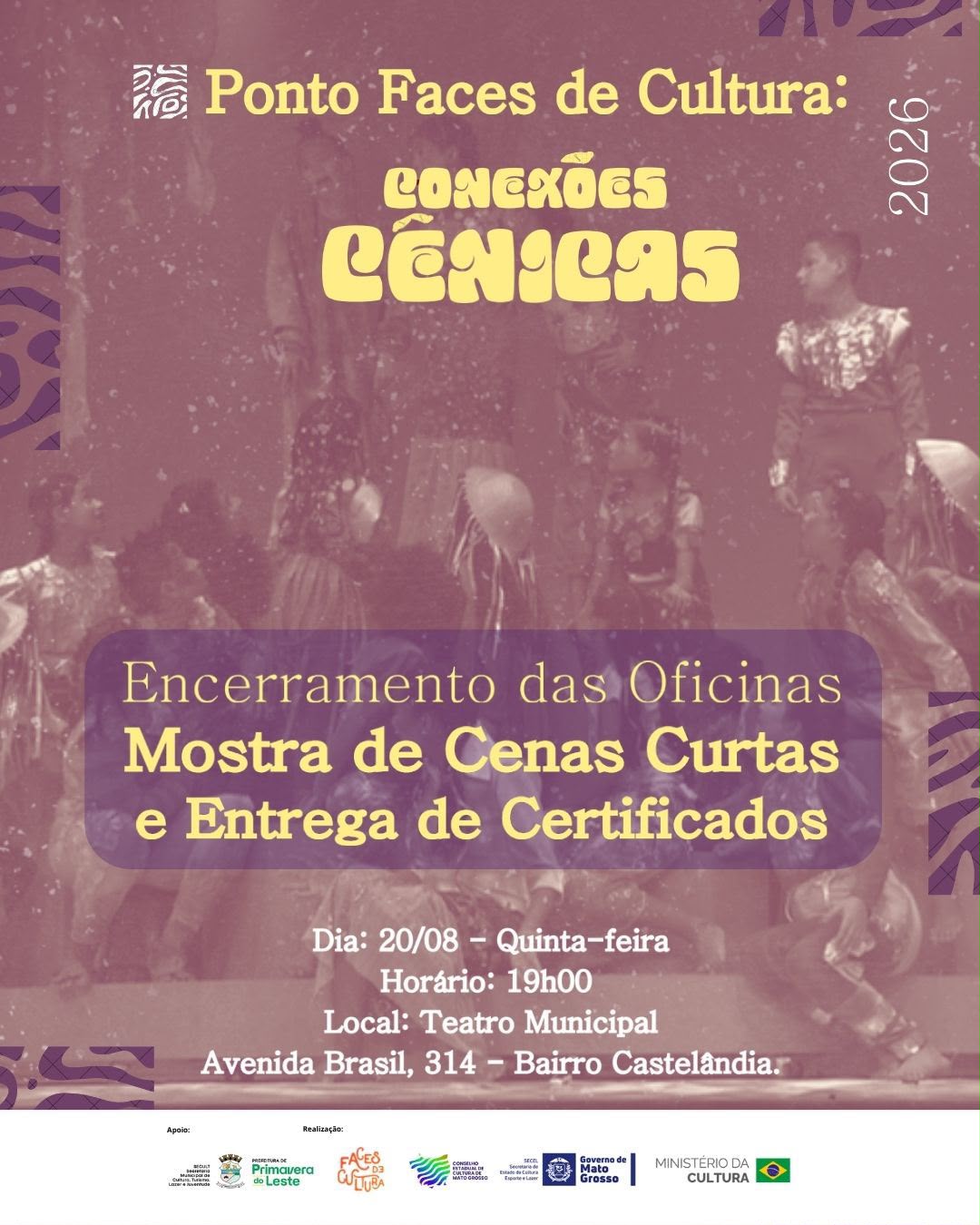 Teatro Municipal recebe encerramento do Conexões Cênicas em Primavera do Leste
